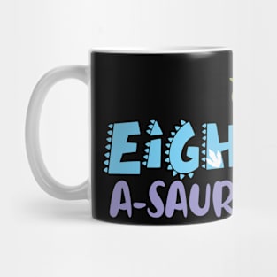 Family Dinosaur Matching 8th Birthday Eight-A-Saurus Gift For Boys Kids toddlers Mug